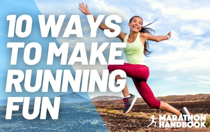 10 maneras de hacer que correr sea divertido: cómo superar el miedo a correr