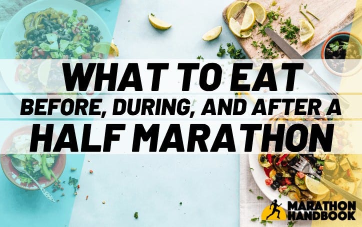 Qué comer antes de una media maratón + plan de comidas GRATIS de 4 semanas